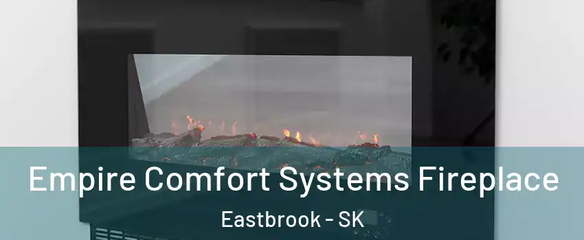 Empire Comfort Systems Fireplace Eastbrook - SK