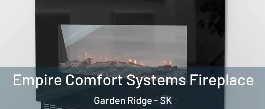 Empire Comfort Systems Fireplace Garden Ridge - SK