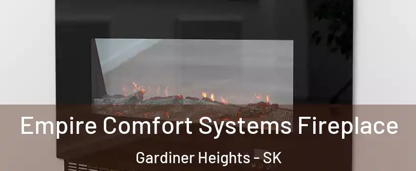 Empire Comfort Systems Fireplace Gardiner Heights - SK