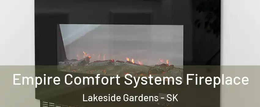 Empire Comfort Systems Fireplace Lakeside Gardens - SK