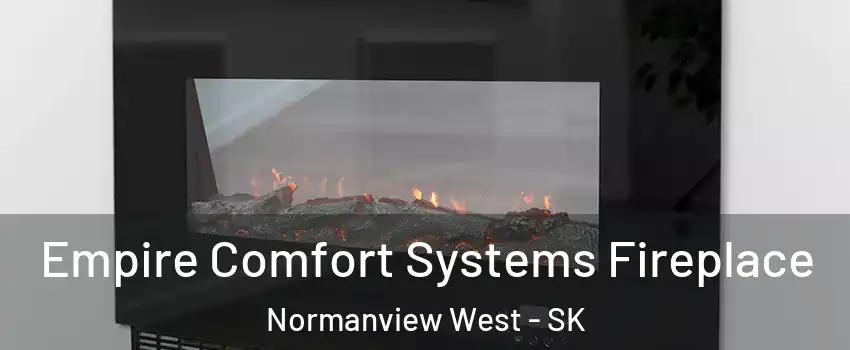 Empire Comfort Systems Fireplace Normanview West - SK