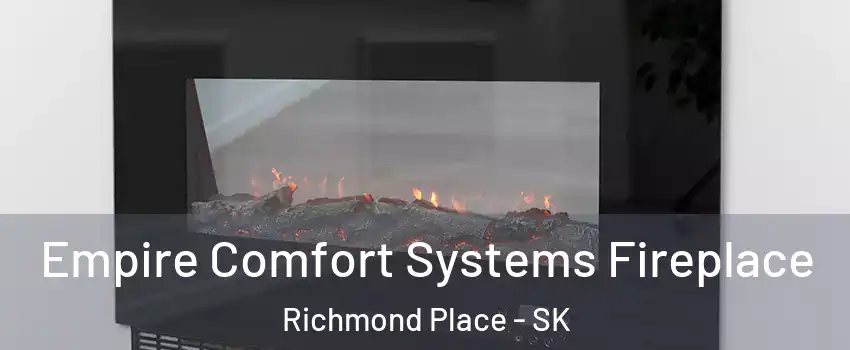 Empire Comfort Systems Fireplace Richmond Place - SK