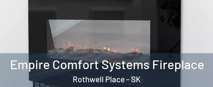 Empire Comfort Systems Fireplace Rothwell Place - SK