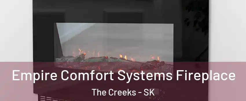 Empire Comfort Systems Fireplace The Creeks - SK