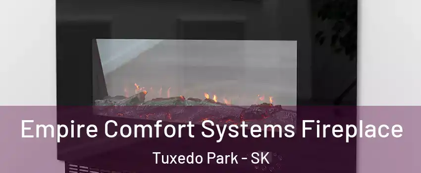 Empire Comfort Systems Fireplace Tuxedo Park - SK