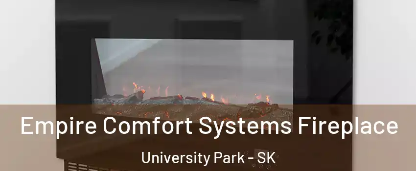 Empire Comfort Systems Fireplace University Park - SK