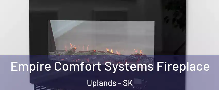  Empire Comfort Systems Fireplace Uplands - SK