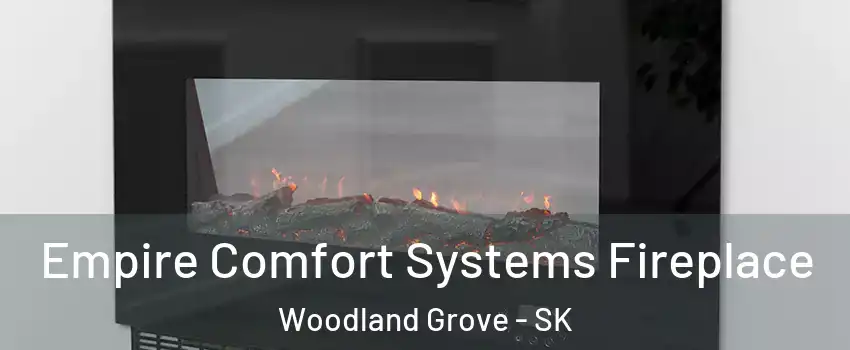 Empire Comfort Systems Fireplace Woodland Grove - SK