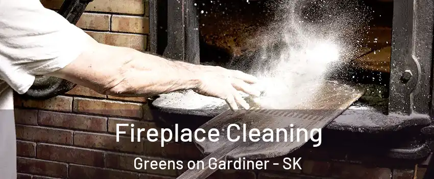  Fireplace Cleaning Greens on Gardiner - SK