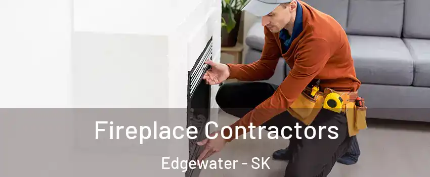  Fireplace Contractors Edgewater - SK