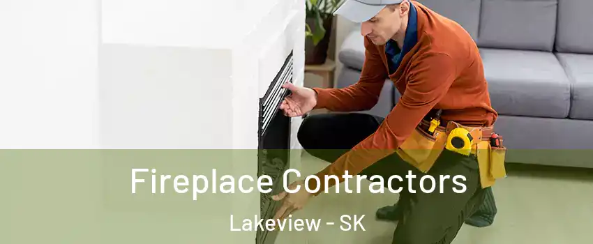  Fireplace Contractors Lakeview - SK