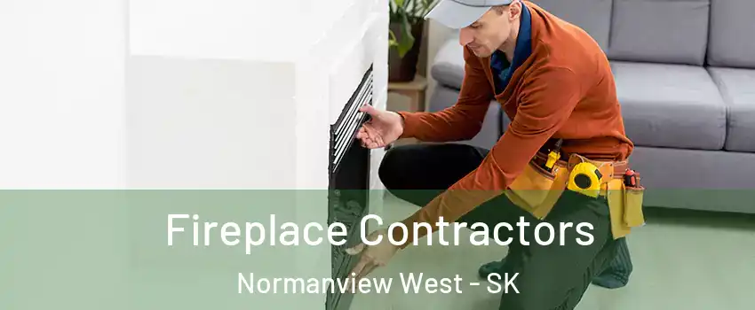 Fireplace Contractors Normanview West - SK