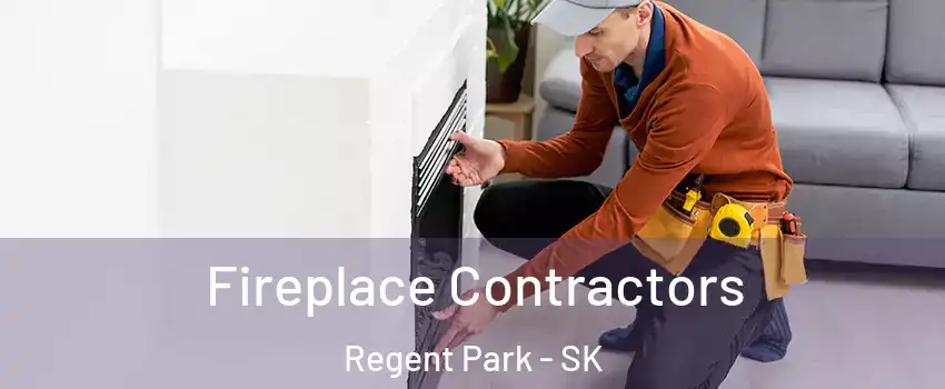 Fireplace Contractors Regent Park - SK