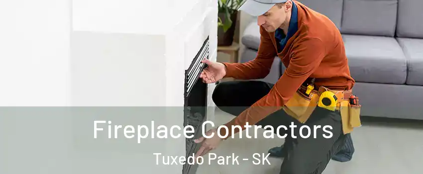 Fireplace Contractors Tuxedo Park - SK