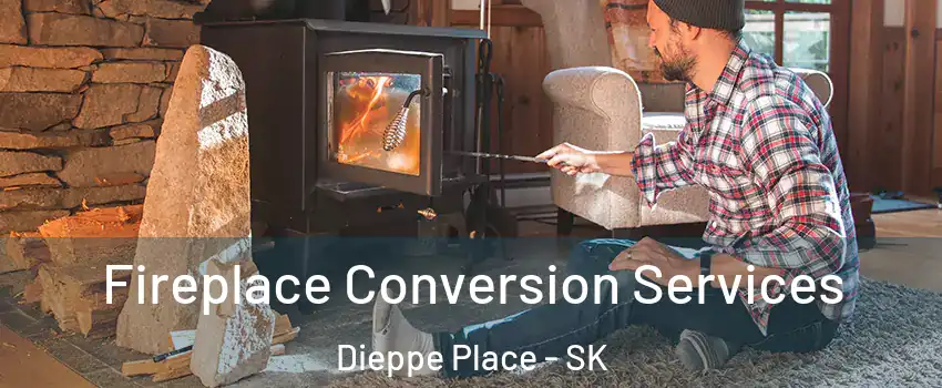  Fireplace Conversion Services Dieppe Place - SK