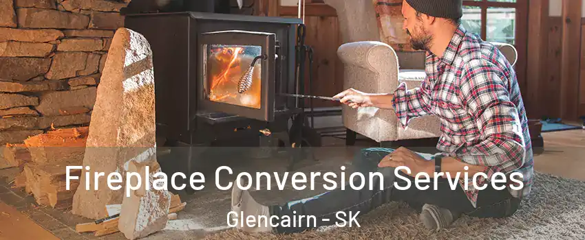  Fireplace Conversion Services Glencairn - SK