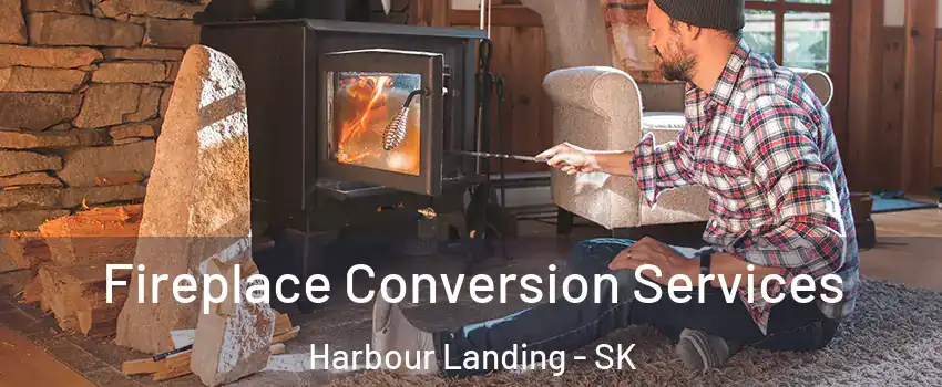 Fireplace Conversion Services Harbour Landing - SK