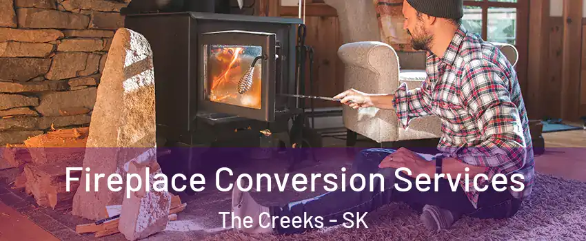  Fireplace Conversion Services The Creeks - SK