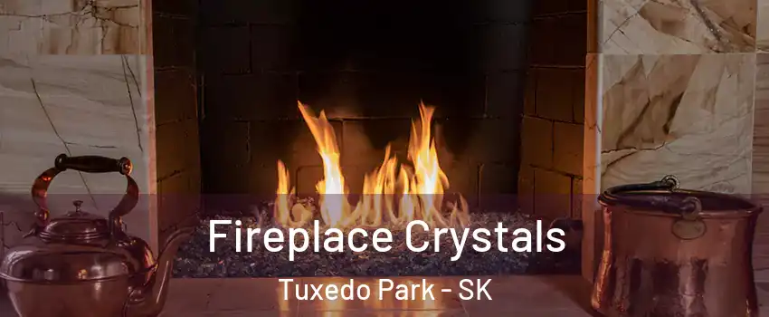  Fireplace Crystals Tuxedo Park - SK