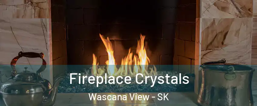  Fireplace Crystals Wascana View - SK