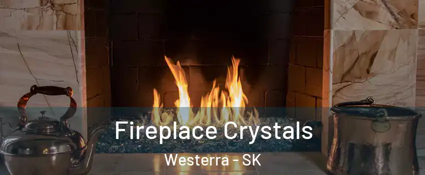  Fireplace Crystals Westerra - SK