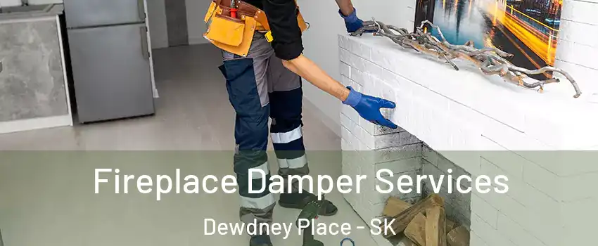 Fireplace Damper Services Dewdney Place - SK