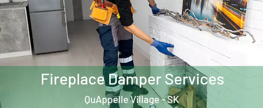 Fireplace Damper Services QuAppelle Village - SK