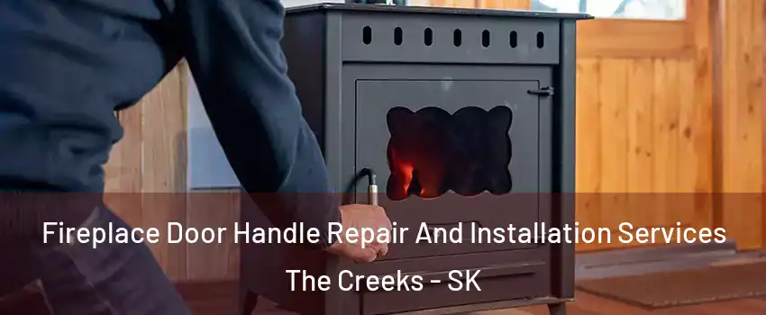  Fireplace Door Handle Repair And Installation Services The Creeks - SK