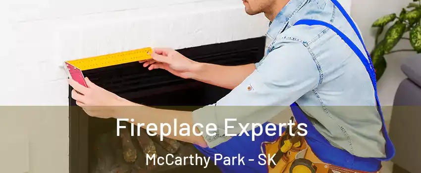  Fireplace Experts McCarthy Park - SK