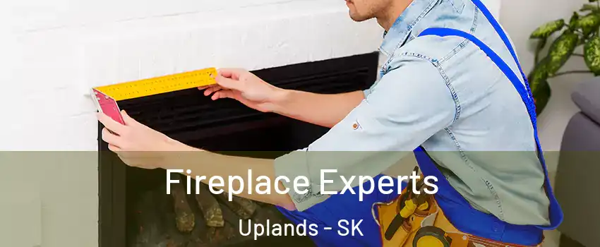  Fireplace Experts Uplands - SK