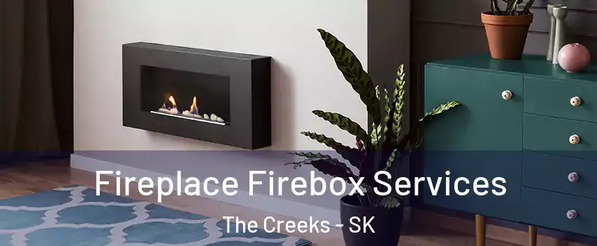  Fireplace Firebox Services The Creeks - SK