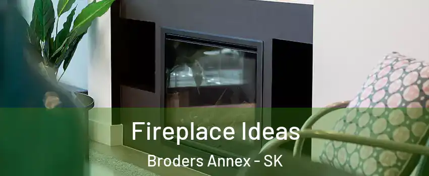  Fireplace Ideas Broders Annex - SK