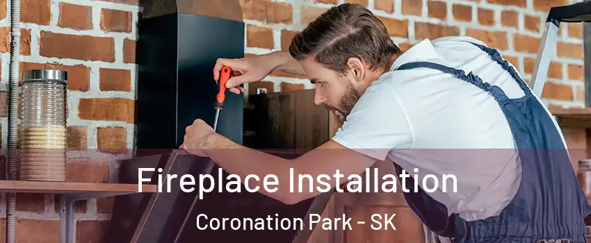  Fireplace Installation Coronation Park - SK
