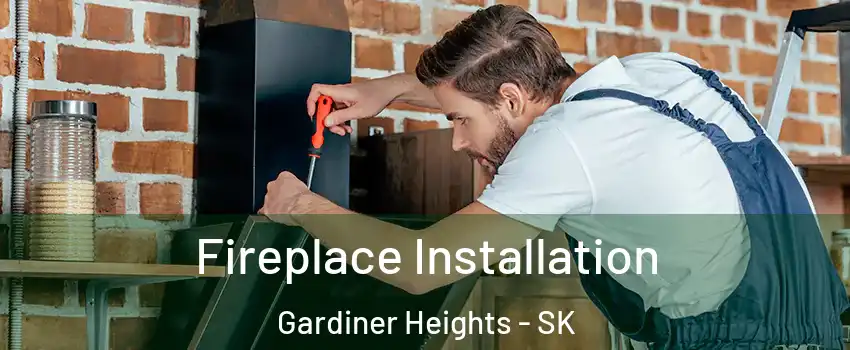  Fireplace Installation Gardiner Heights - SK