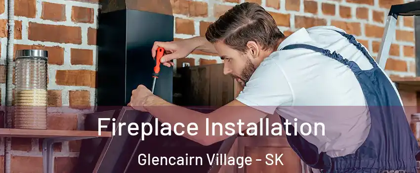  Fireplace Installation Glencairn Village - SK