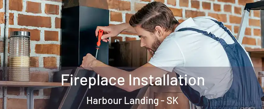  Fireplace Installation Harbour Landing - SK