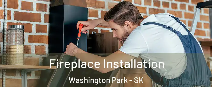  Fireplace Installation Washington Park - SK