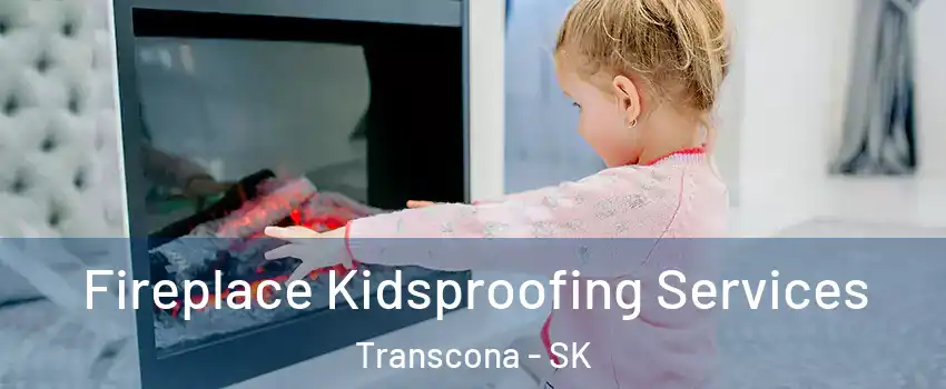  Fireplace Kidsproofing Services Transcona - SK