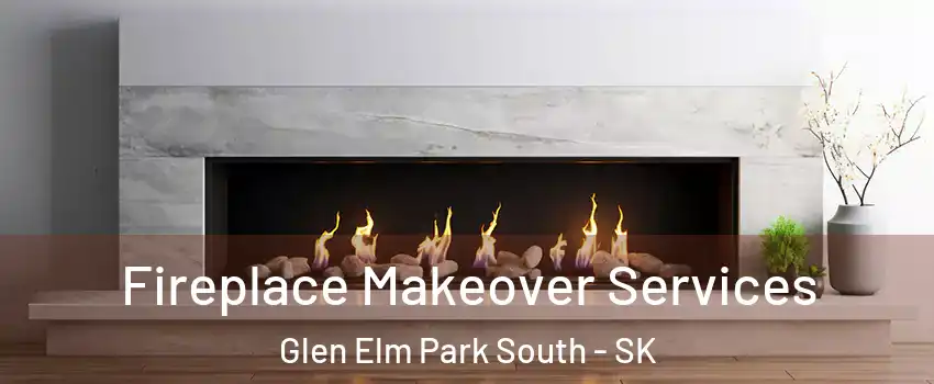 Fireplace Makeover Services Glen Elm Park South - SK