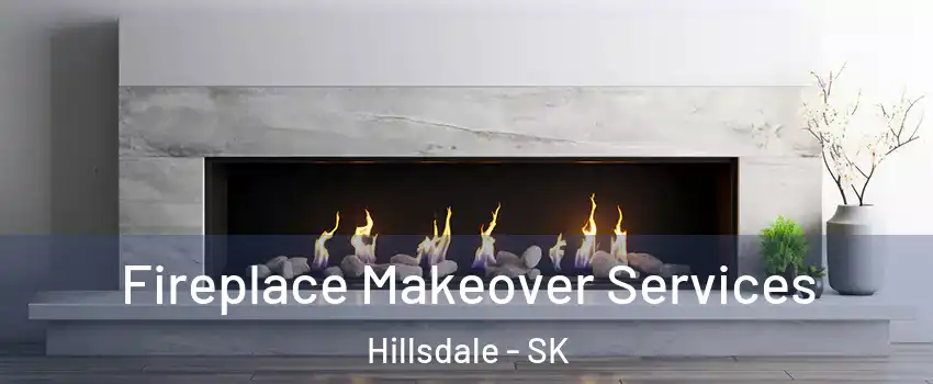 Fireplace Makeover Services Hillsdale - SK