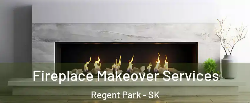 Fireplace Makeover Services Regent Park - SK