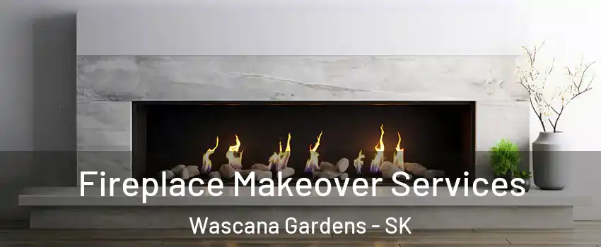 Fireplace Makeover Services Wascana Gardens - SK