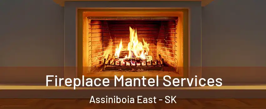  Fireplace Mantel Services Assiniboia East - SK