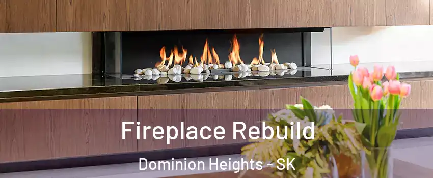  Fireplace Rebuild Dominion Heights - SK