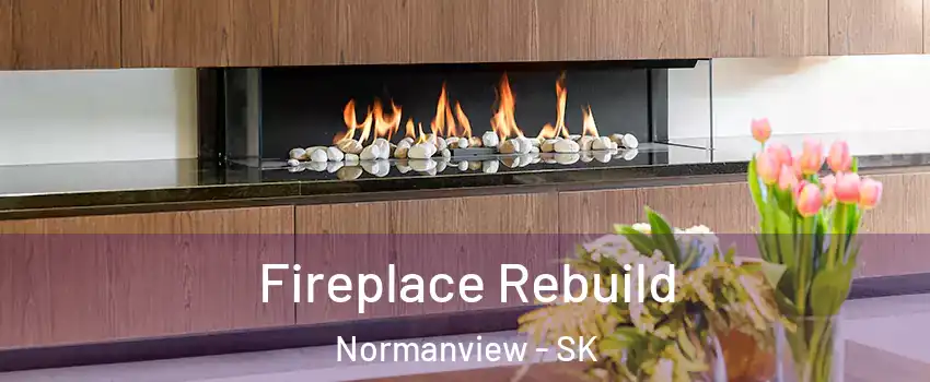  Fireplace Rebuild Normanview - SK