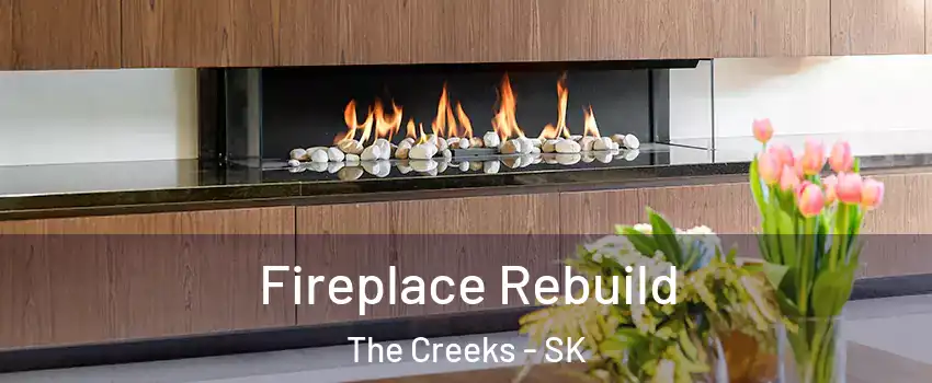  Fireplace Rebuild The Creeks - SK