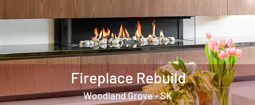  Fireplace Rebuild Woodland Grove - SK