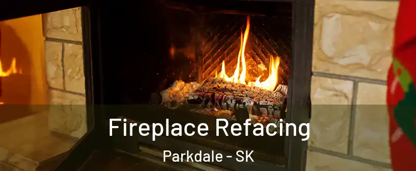  Fireplace Refacing Parkdale - SK