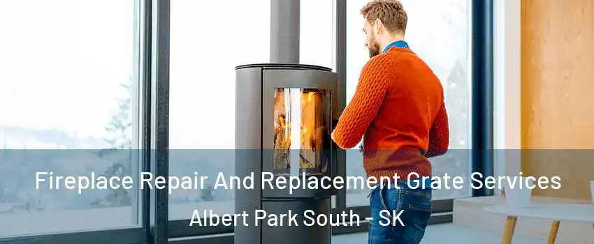  Fireplace Repair And Replacement Grate Services Albert Park South - SK