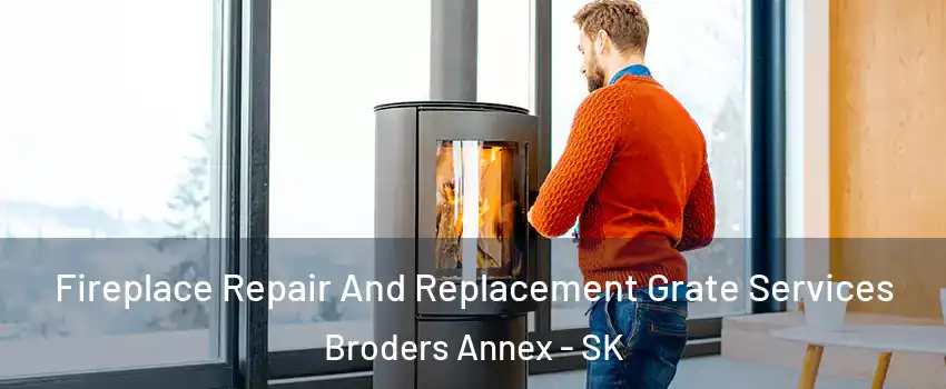  Fireplace Repair And Replacement Grate Services Broders Annex - SK